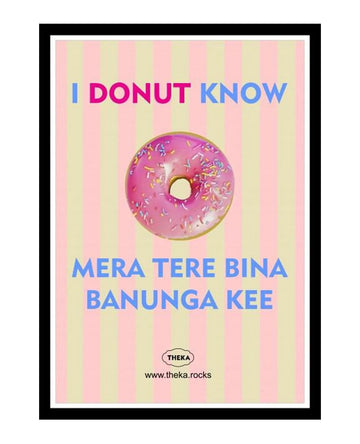 I Donut Know Poster